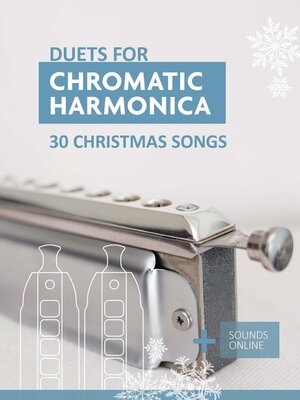 cover image of Duets for Chromatic Harmonica--30 Christmas Songs + Sounds Online
